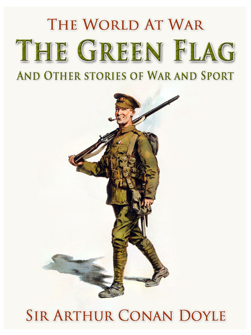 Title details for The Green Flag by Sir Arthur Conan Doyle - Available